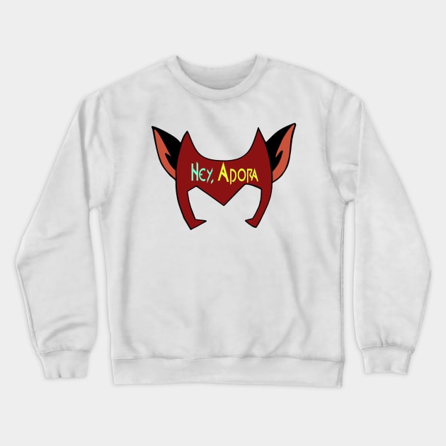 Catra - Hey Adora Crewneck Sweatshirt by CaveofNerdom